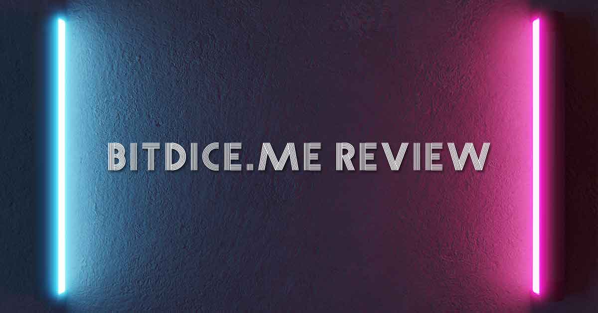 Bitdice.me Review