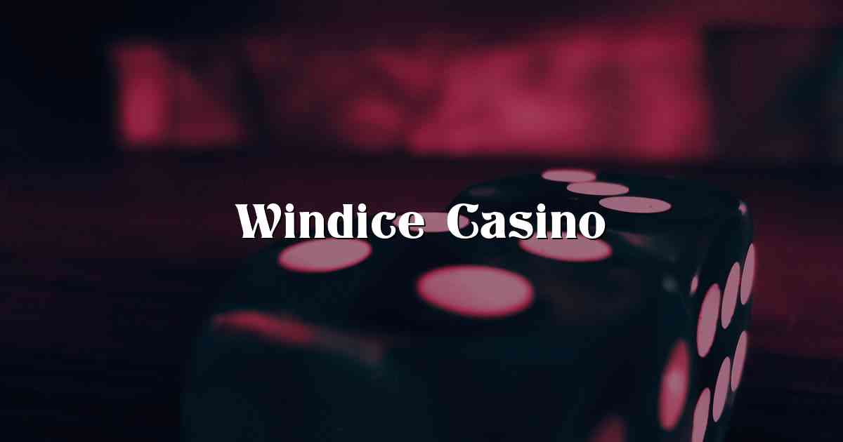 Windice Casino