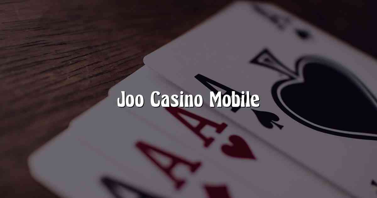 Joo Casino Mobile