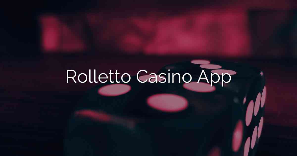 Rolletto Casino App